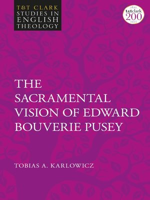 cover image of The Sacramental Vision of Edward Bouverie Pusey